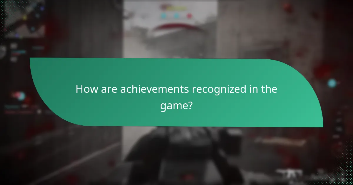 How are achievements recognized in the game?