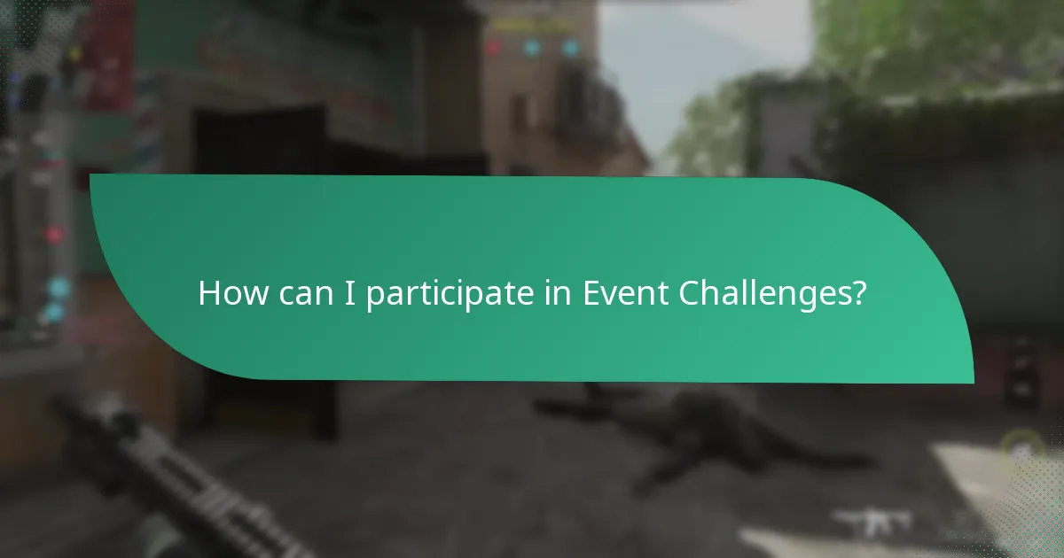 How can I participate in Event Challenges?