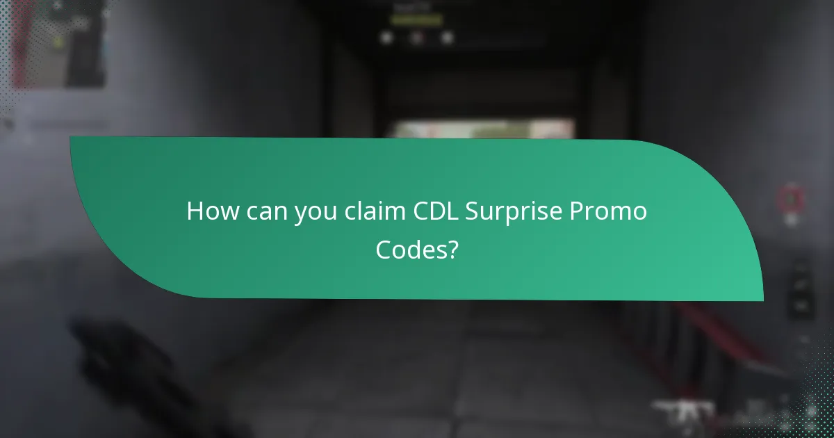 How can you claim CDL Surprise Promo Codes?