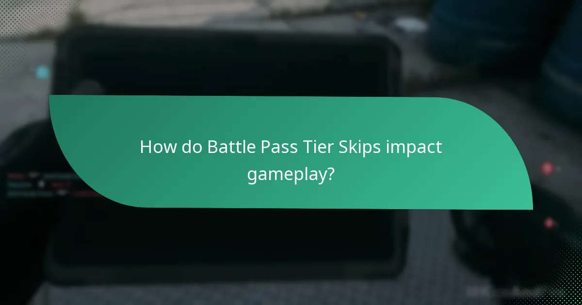 How do Battle Pass Tier Skips impact gameplay?