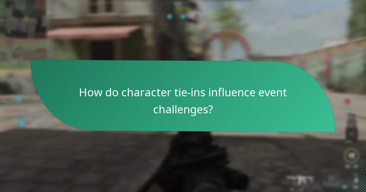 How do character tie-ins influence event challenges?