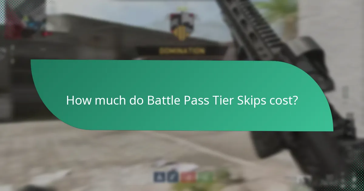 How much do Battle Pass Tier Skips cost?
