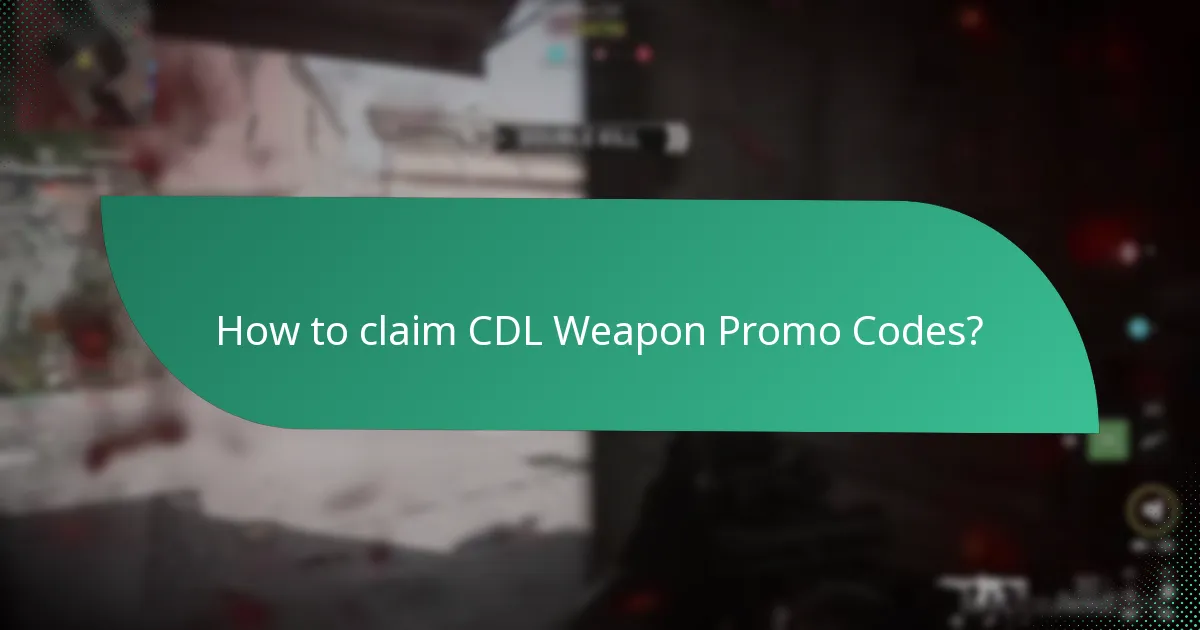 How to claim CDL Weapon Promo Codes?