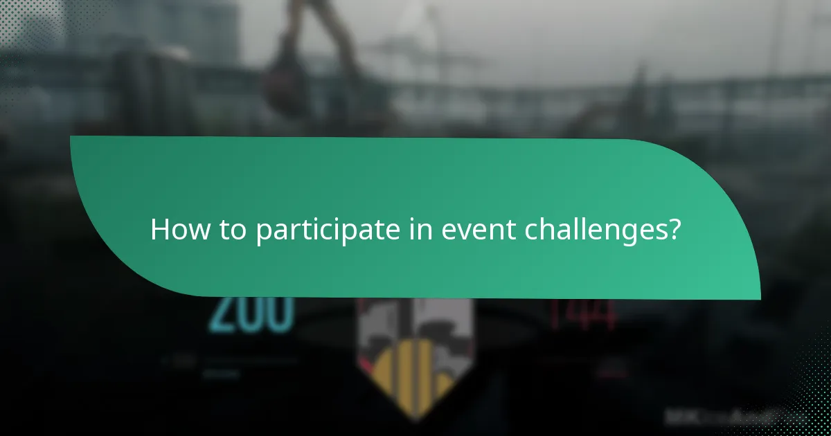 How to participate in event challenges?