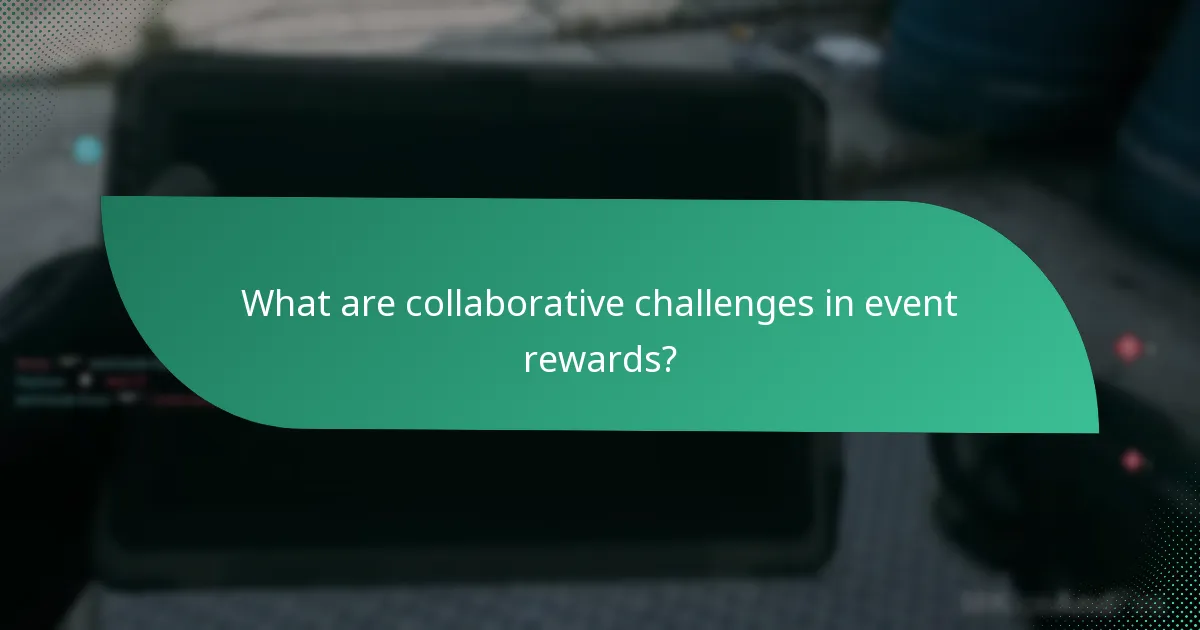 What are collaborative challenges in event rewards?