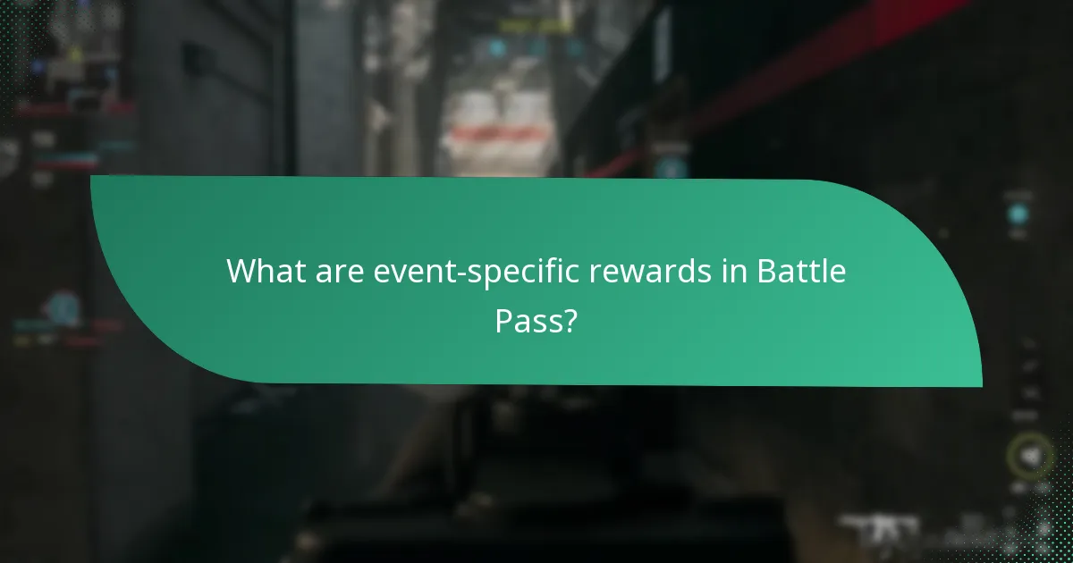 What are event-specific rewards in Battle Pass?