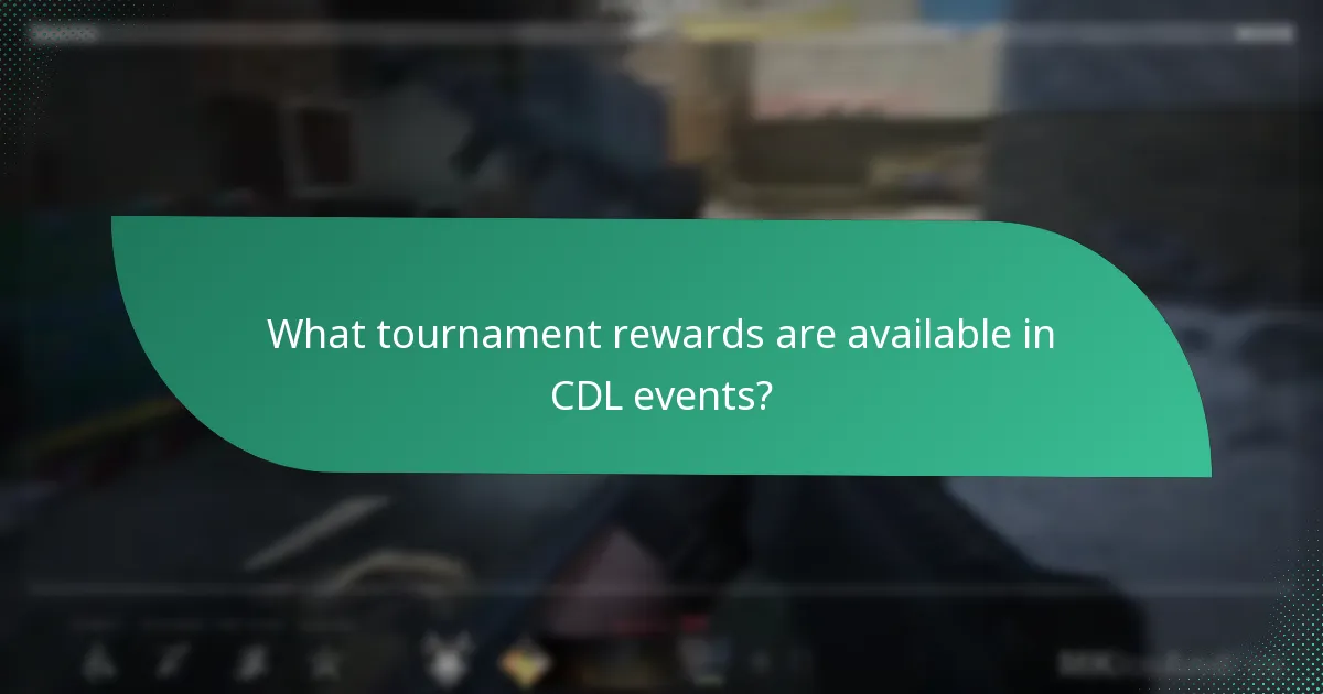 What tournament rewards are available in CDL events?
