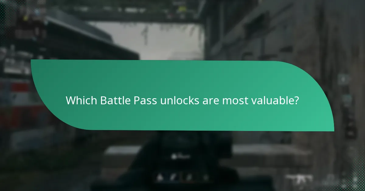 Which Battle Pass unlocks are most valuable?